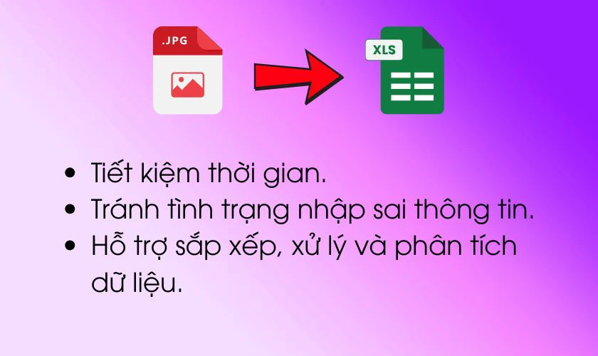 Chuyển JPG sang Excel có lợi ích gì?
