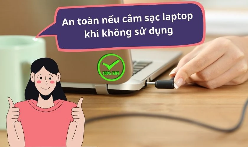 Có nên cắm sạc laptop khi không sử dụng