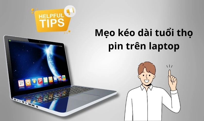 Mẹo kéo dài tuổi thọ pin trên laptop