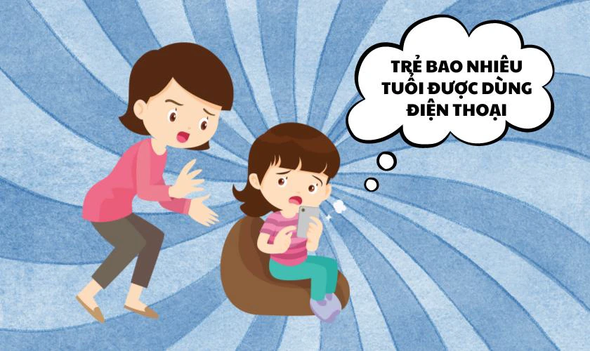 Trẻ em ở nên độ tuổi bao nhiêu thì nên sử dụng điện thoại?