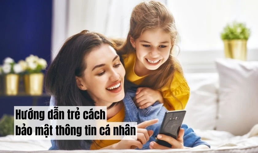 Cách sử dụng điện thoại an toàn cho trẻ