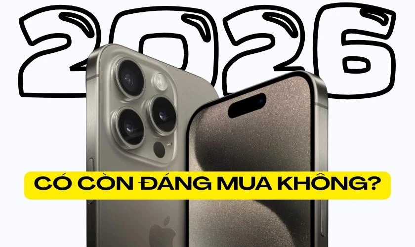 Có nên mua iPhone 15 Pro Max cũ