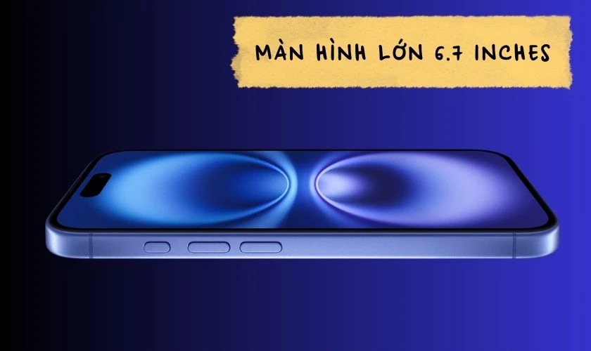 Màn hình lớn 6.7 inches trải nghiệm giải trí tốt