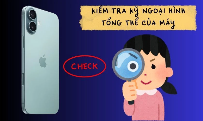 Tiêu chí quyết định có nên mua iPhone 16 Plus cũ - Ngoại hình máy
