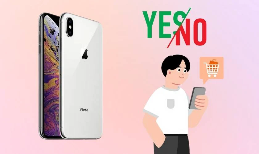 Có nên mua iPhone XS cũ không?