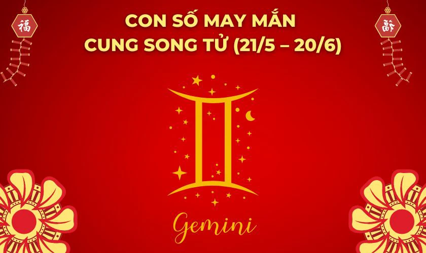 Con số may mắn ngày vía thần tài cung Song Tử