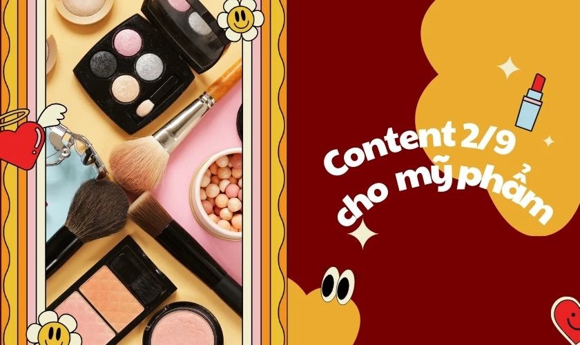 Content 2/9/2025 cho thương hiệu mỹ phẩm