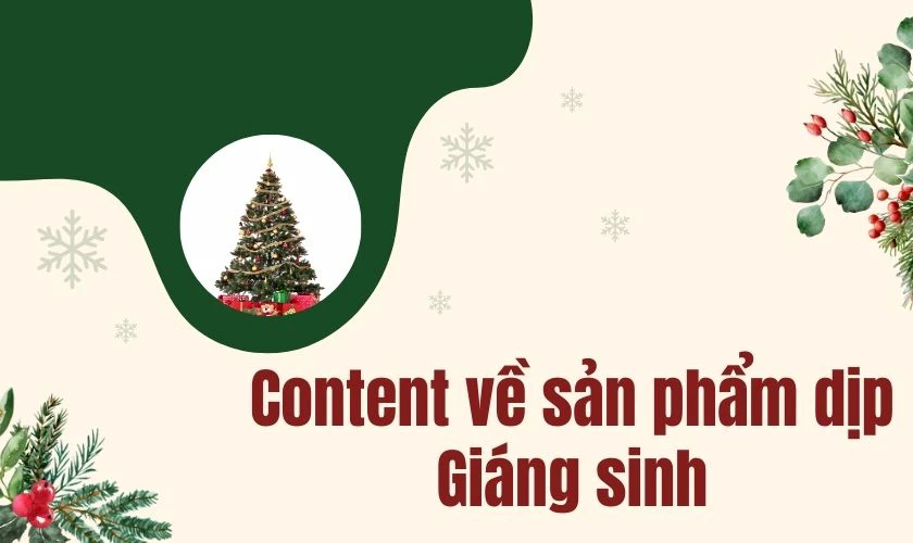 Content về sản phẩm dịp Giáng sinh
