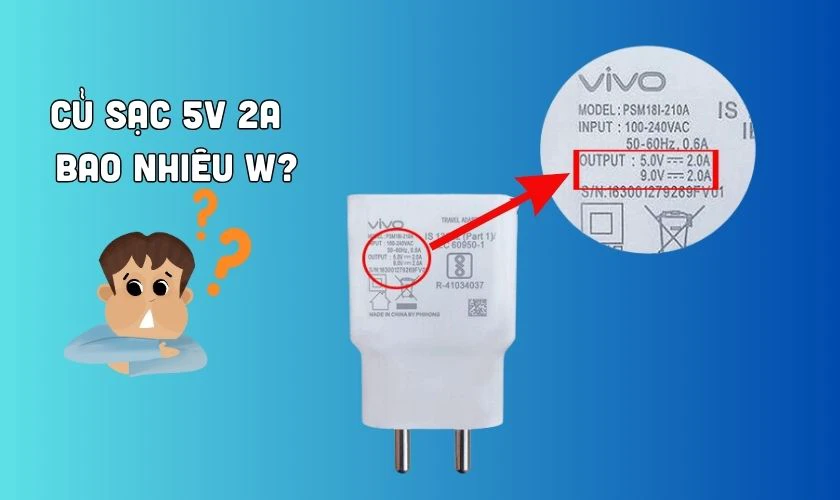 Củ sạc 5V 2A là bao nhiêu W?