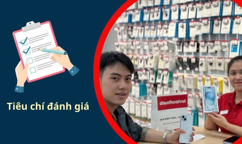 Tiêu chí đánh giá cửa hàng điện thoại cũ uy tín nên biết