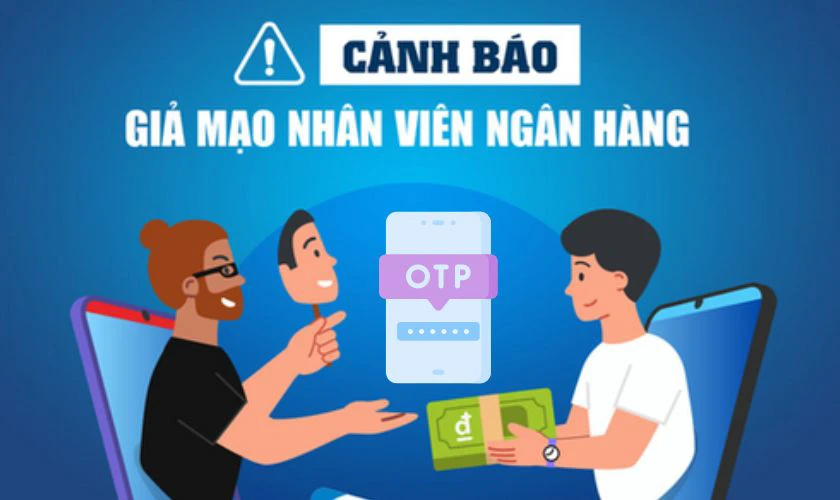Các hình thức lừa đảo khi cung cấp mã OTP VNeID cho người khác