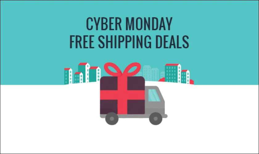Chiến thuật Cyber Monday Amazon hay - Deals miễn phí vận chuyển cho đơn hàng