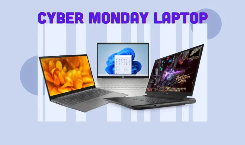 Cyber Monday Laptop là gì?