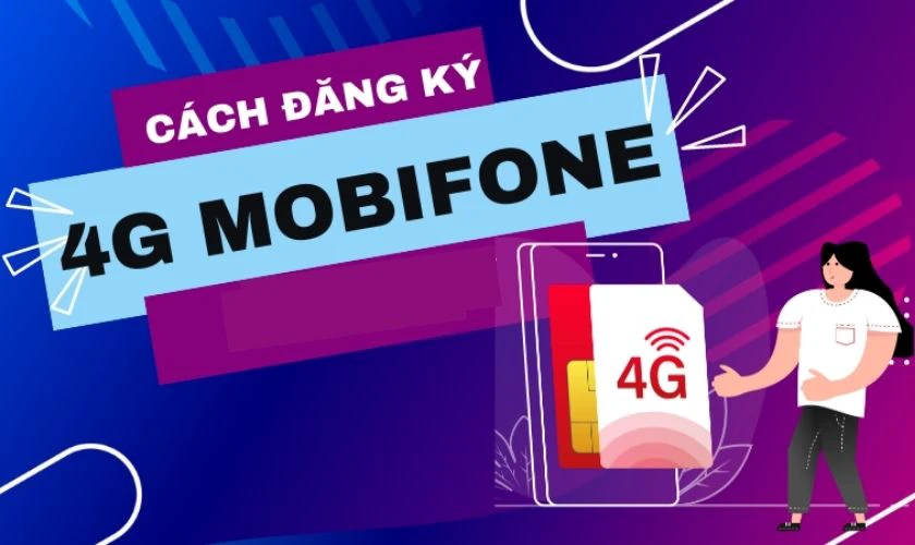 Cú pháp đăng ký 4G MobiFone bằng soạn tin nhắn trên điện thoại