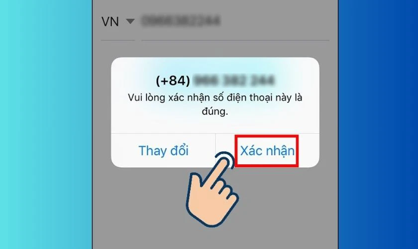 Hãy chọn Xác nhận để bước sang phần xác thực