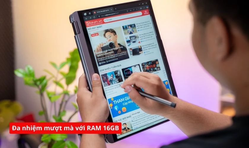 Đa nhiệm mượt mà với RAM 16GB
