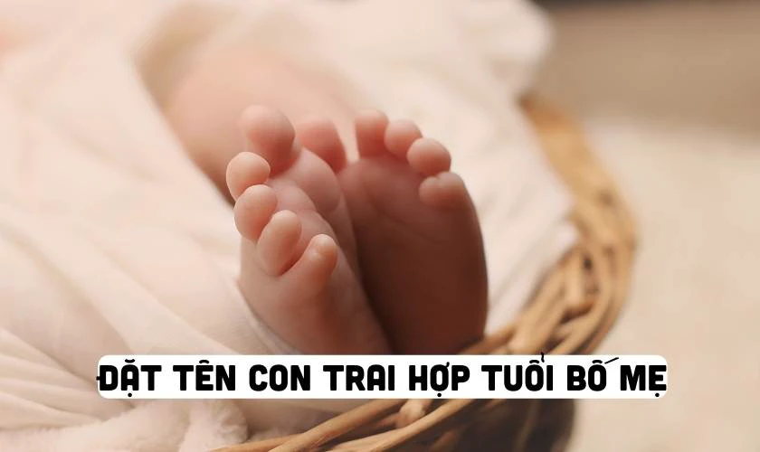 Đặt tên con trai năm 2025 hợp tuổi bố mẹ