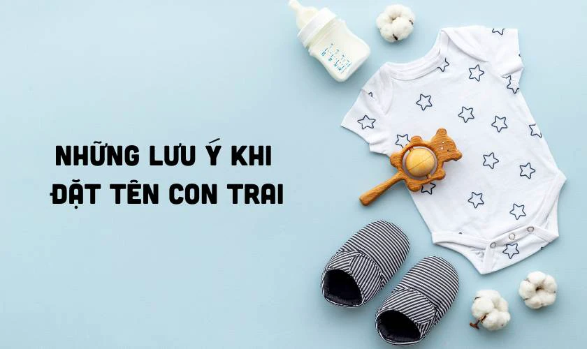 Những lưu ý khi đặt tên con trai năm 2025
