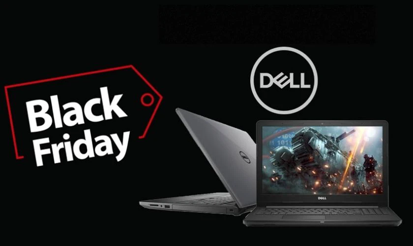 Laptop Dell Black Friday giảm sâu kèm nhiều ưu đãi hấp dẫn