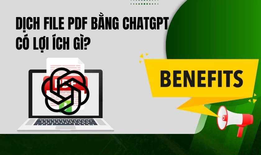 Dịch file PDF bằng ChatGPT có lợi ích gì