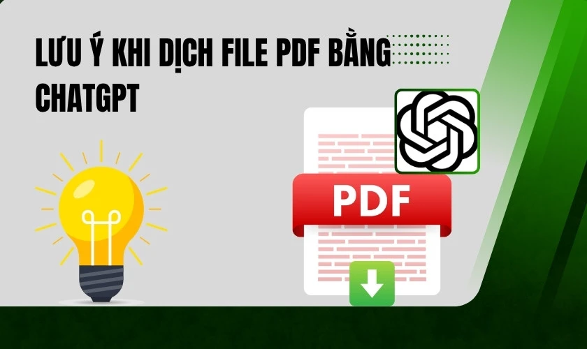 Lưu ý khi dịch file PDF bằng ChatGPT