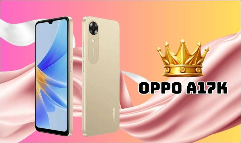 Điện thoại OPPO A17K - Điện thoại chơi game giá rẻ dưới 2 triệu 