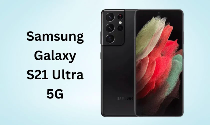 Samsung Galaxy S21 Ultra 5G - Điện thoại chụp ảnh zoom xa ấn tượng