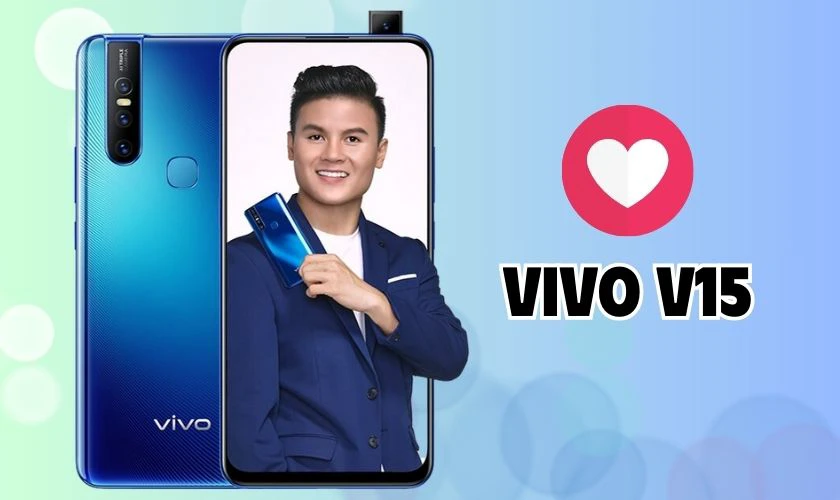 Điện thoại Vivo V15 chụp ảnh đẹp dưới 6 triệu 