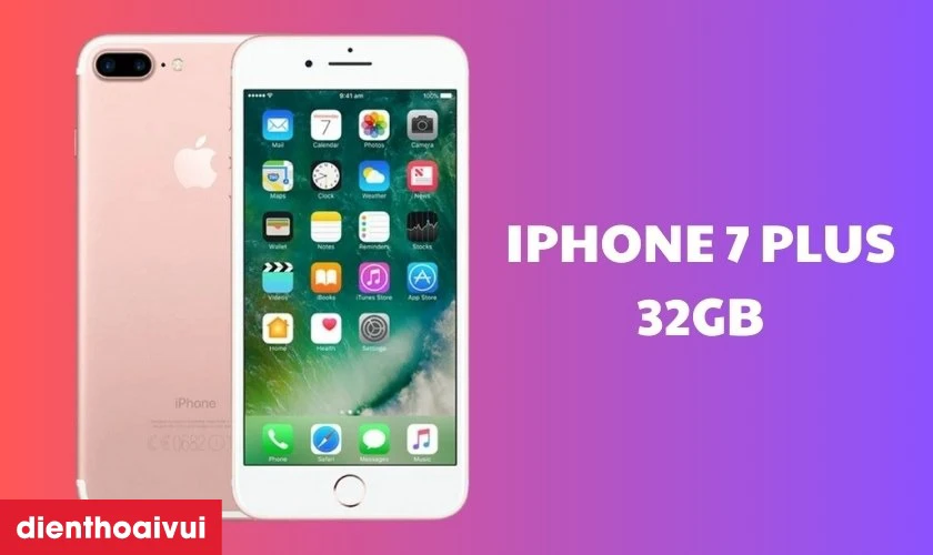 iPhone 7 Plus 32GB cũ - Điện thoại tầm giá 4 triệu