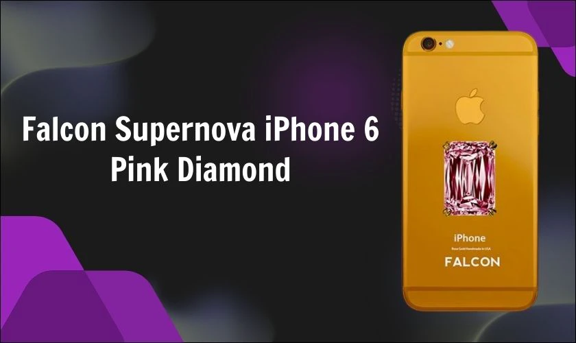 Điện thoại Falcon Supernova iPhone 6 Pink Diamond đắt nhất thế giới (~ 1.103 tỷ đồng)