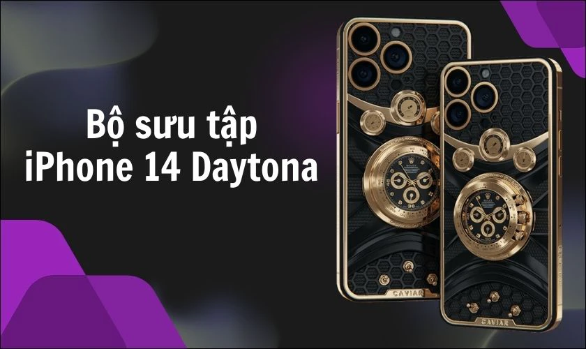 Bộ sưu tập điện thoại iPhone 14 có tên Daytona (~ 3, 200 tỷ đồng)