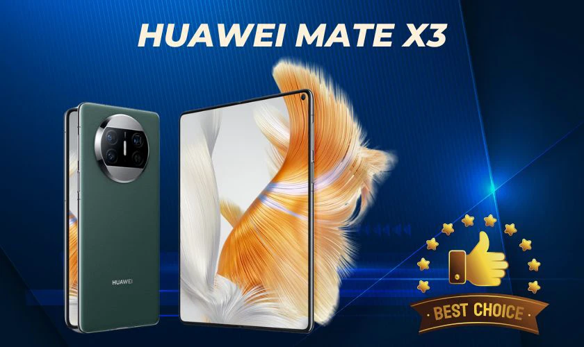 Huawei Mate X3 đẳng cấp