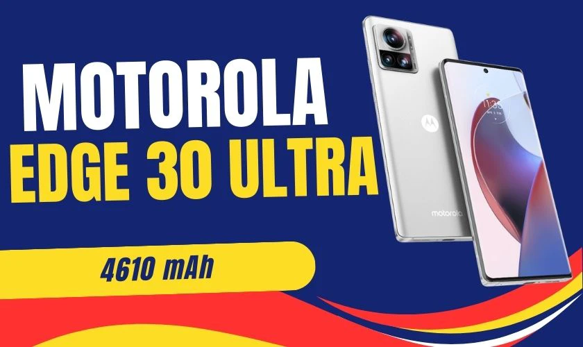 Điện thoại Motorola Edge 30 Ultra pin trâu giá rẻ
