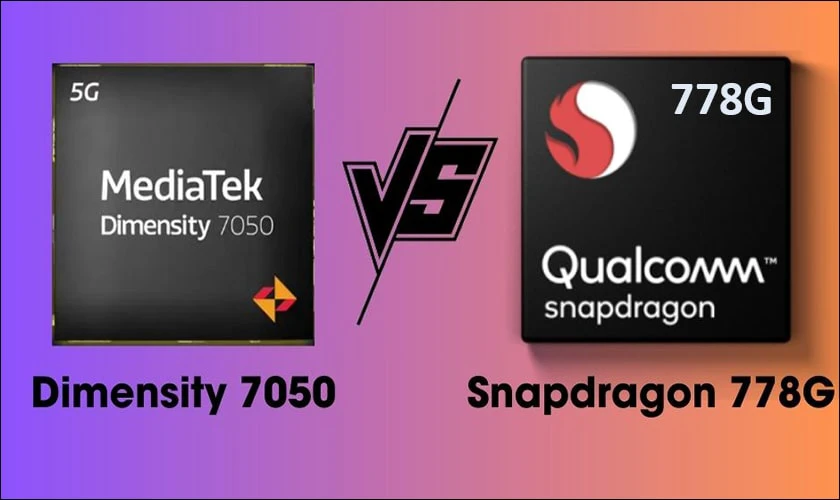 So sánh điểm Benchmark của chip Dimensity 7050 và Snapdragon 778G