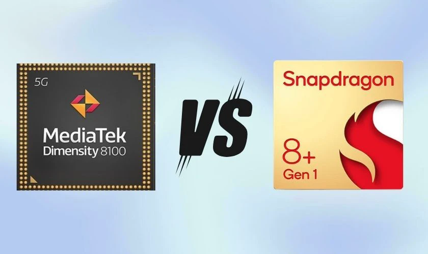 So sánh Dimensity 8100 ngang với Snapdragon 8 Gen 1: Chip nào mạnh hơn?