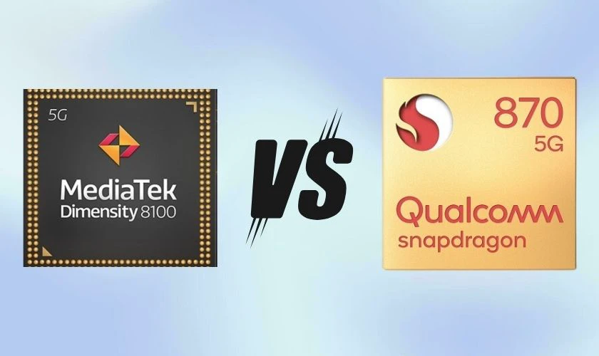 So sánh Dimensity 8100 ngang với Snapdragon 870: Chip nào mạnh hơn?