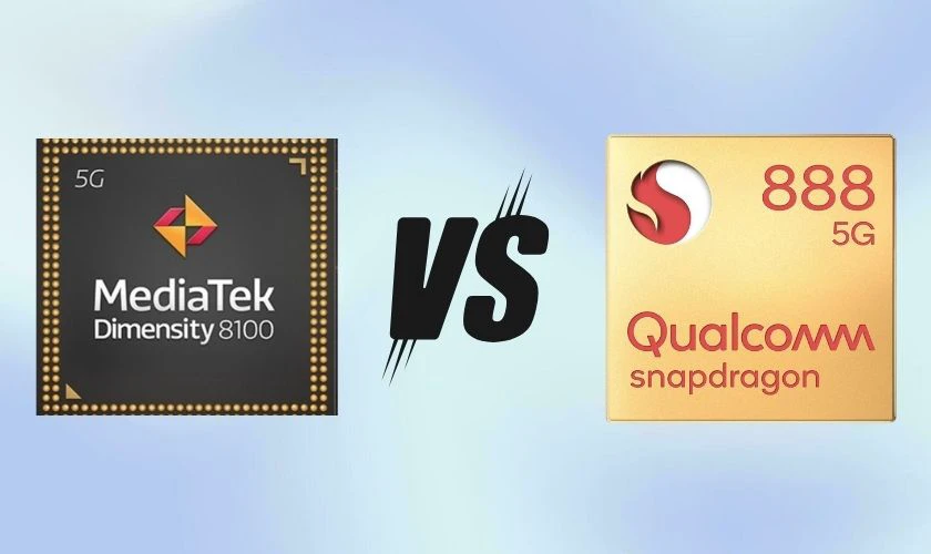 So sánh giữa chip Dimensity 8100 và Snapdragon 888