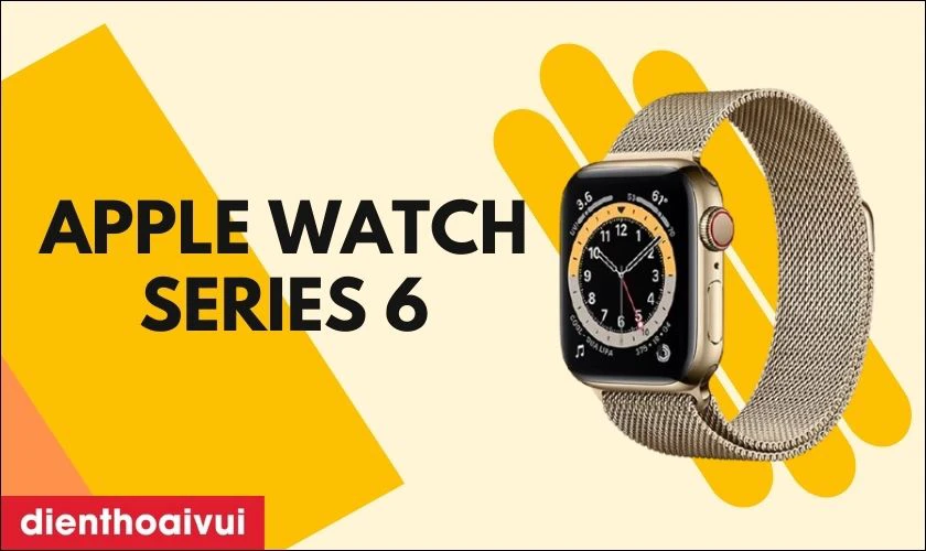 Đồng hồ Apple Watch Series 6