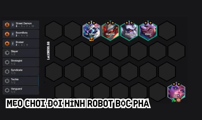 Mẹo chơi đội hình DTCL Robot Bộc Phá cho game thủ