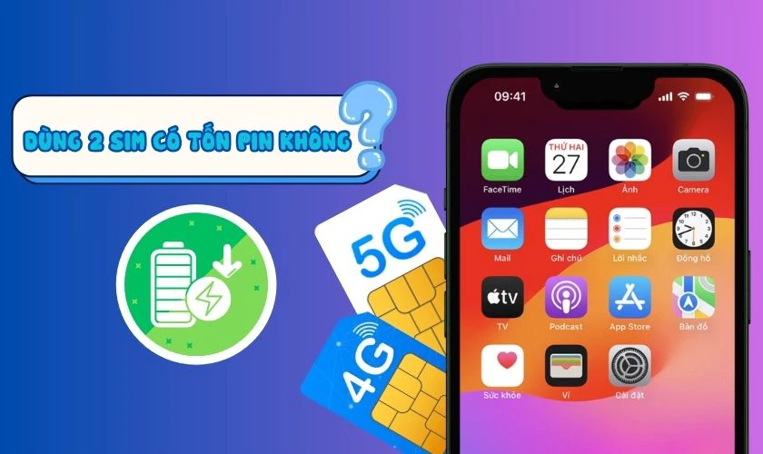 Dùng 2 SIM có tốn pin không?