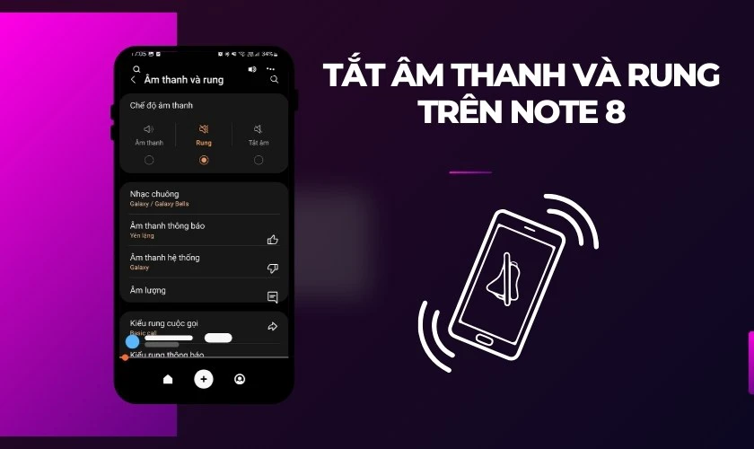 Tắt Âm thanh và rung trên Note 8