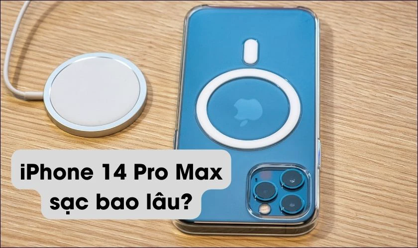 Dung lượng pin iPhone 14 Pro Max sạc trong bao lâu