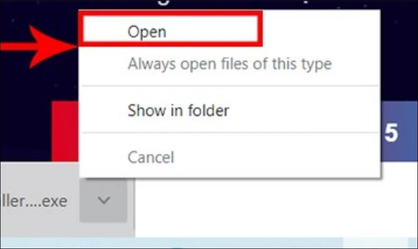 Sau đó, nhấn chuột phải vào file và chọn Open (Mở)