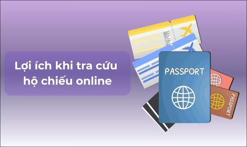 Lợi ích khi tra cứu hộ chiếu online tại nhà