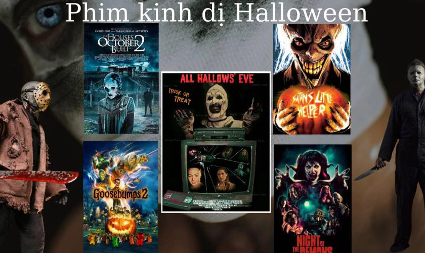 Những bộ phim về Halloween hay khiến bạn sởn tóc gáy