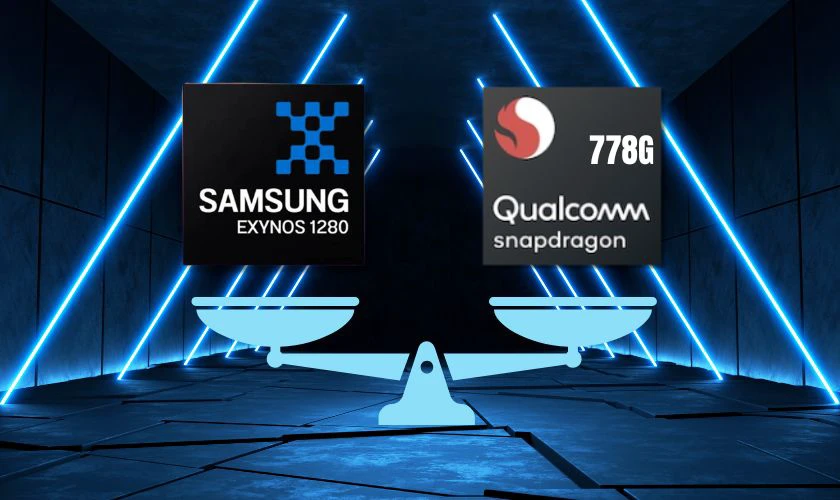 Exynos 1280 vs Snapdragon 778G: Đâu là sự lựa chọn của người dùng?