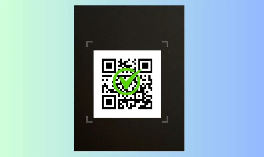 Quét mã QR và xác nhận
