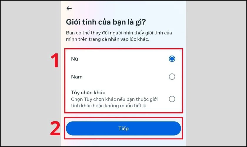 Chọn Giới tính tiếp tục nhấn Tiếp