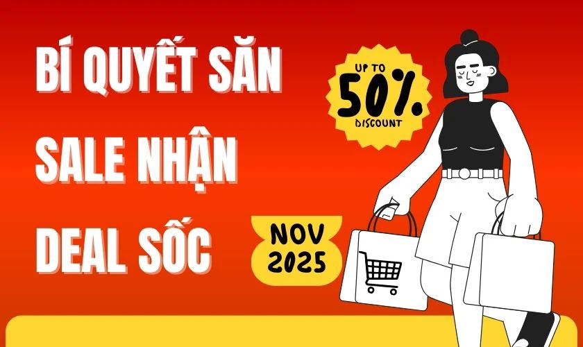 Bí quyết săn Flash Sale Black Friday nhận deal sốc