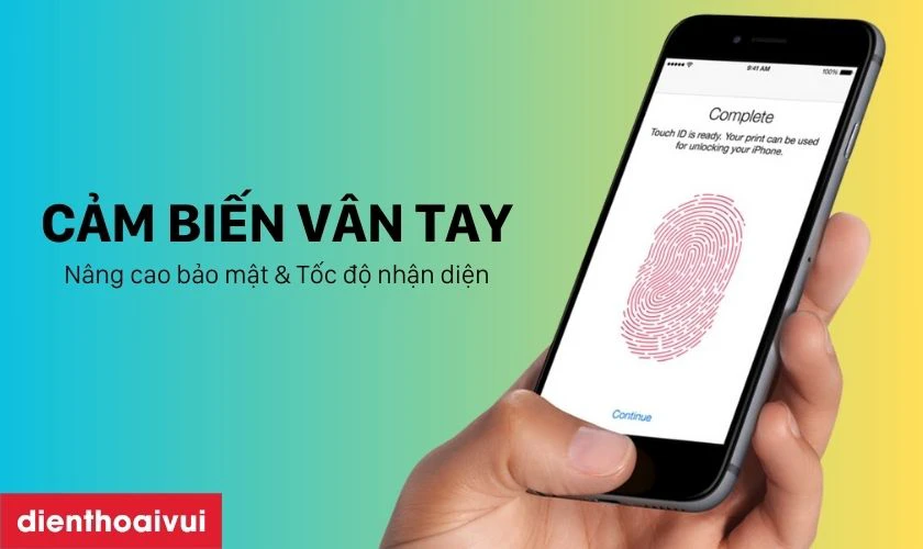 Công nghệ Touch ID trên iPhone 6S giúp bạn mở khóa điện thoại an toàn và dễ dàng hơn
